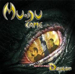 Mudu Camé : Bajo la Mirada del Dragon